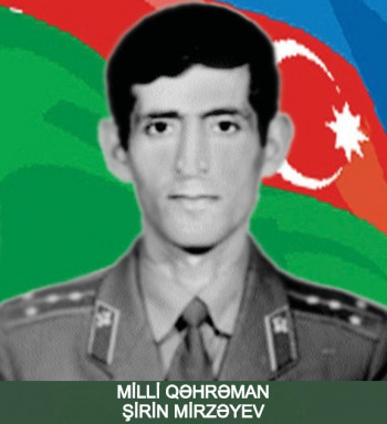 Milli Qəhrəman Şirin Vəli oğlu Mirzəyev